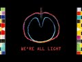 XTC - We're All Light (HQ)