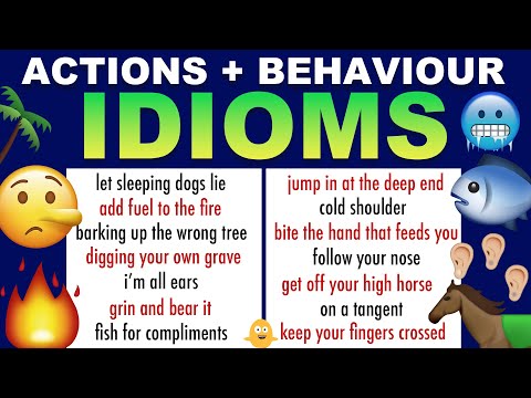 22 English Idioms + Phrases That English Speakers Use To Express Actions and Behaviour Every Day!