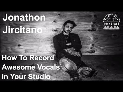 RSR181 - Jonathon Jircitano - How To Record Awesome Vocals In Your Studio
