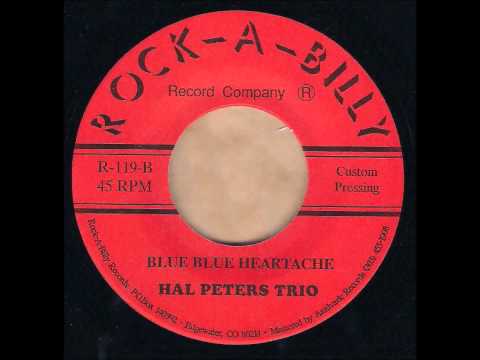 Hal Peters Trio - Blue Blue Heartache