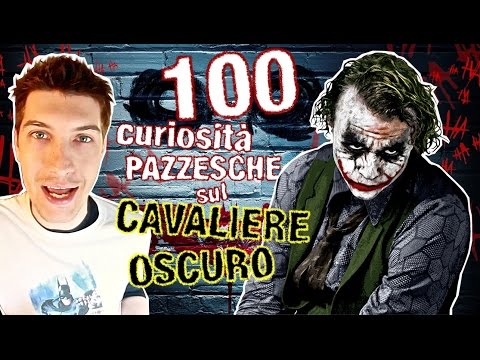100 curiosità PAZZESCHE sul CAVALIERE OSCURO