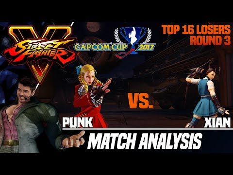 SFV Match Analysis: Capcom Cup 2017 TOP 16 - Punk vs. Xian