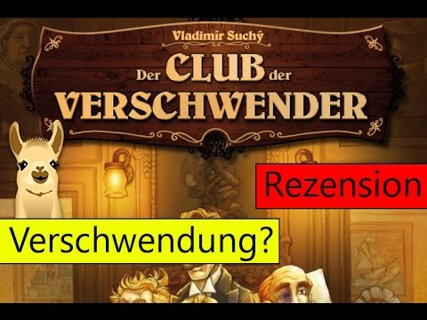 Club der Verschwender (Brettspiel) / Anleitung & Rezension / SpieLama