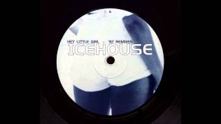 ICEHOUSE - Hey Little Girl (X-Tended Edit) 1997