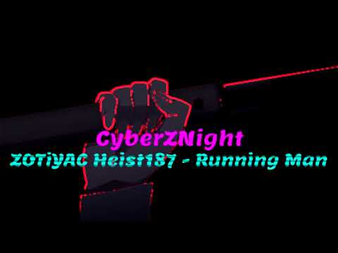 ZOTiYAC x Heist187 - Running Man