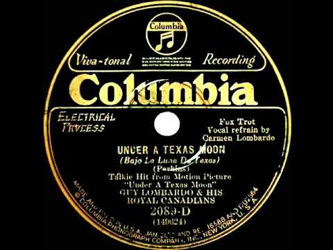1930 HITS ARCHIVE: Under A Texas Moon - Guy Lombardo (Carmen Lombardo, vocal)