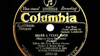 1930 HITS ARCHIVE: Under A Texas Moon - Guy Lombardo (Carmen Lombardo, vocal)