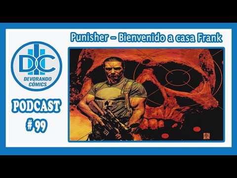 D.C.P. Capítulo 99: Bienvenido a Casa Frank (Punisher)