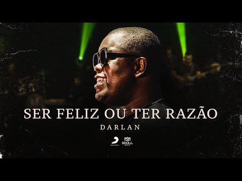Darlan - Ser Feliz ou Ter Razão (VIDEO OFICIAL)