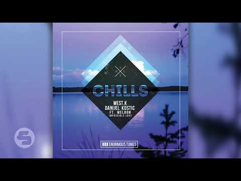 West K & Danijel Kostic feat  Weldon - Impossible Love