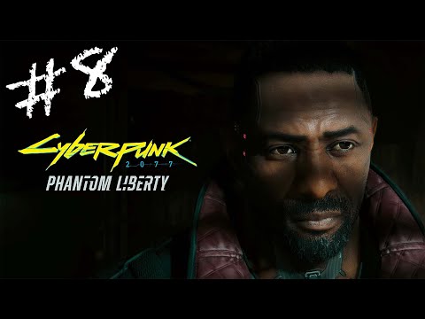 CYBERPUNK 2077: PHANTOM LIBERTY Full Gameplay Walkthrough / No Commentary Part 8