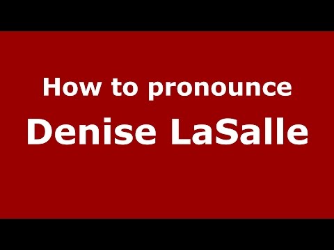 How to pronounce Denise LaSalle (American English/US) - PronounceNames.com