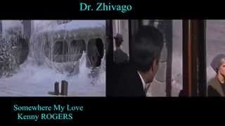 Dr Zhivago - Somewhere My Love - KENNY ROGERS