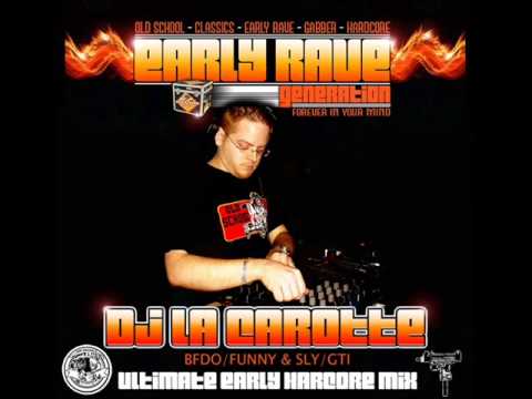 Ultimate Early Hardcore Mix By: Dj La Carotte (Early Rave Generation Vol .2)