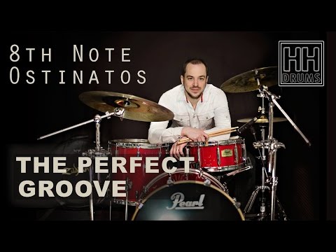Drum Lesson # 10 - The Perfect Groove - 8th Note Ostinatos - Better Drums - Drum Instruction