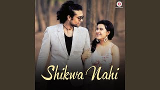 Download lagu Shikwa Nahi mp3
