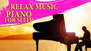 Relax Music with Piano | Sleep Music #Relax #Piano #RelaxMusic2D