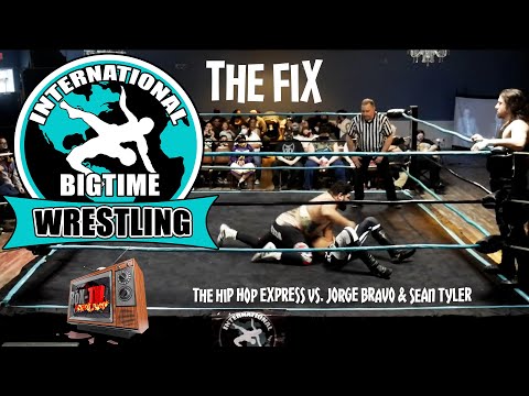 THE HIP HOP EXPRESS VS JORGE BRAVO & SEAN TYLER - IBW's THE FIX S5E3