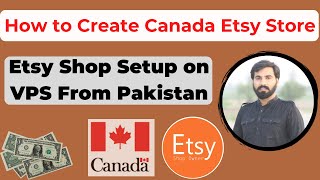 How to Open an Etsy Shop in Canada from Pakistan | Etsy Shop for Beginners Pakistan | Ecomaim