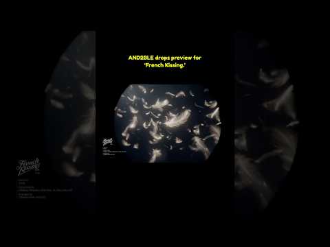 AND2BLE drops preview for &lsquo;French Kissing.&rsquo;