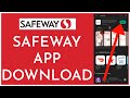 How to Download and Install the Safeway App 2023?