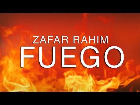 Fuego - Zafar Rahim (Original Mix)
