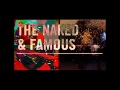 The Naked And Famous + Kids Of 88 - A Source Of ...