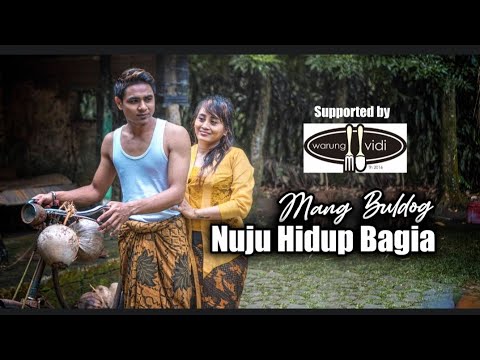 Mang Buldog - Nuju Hidup Bagia ( Official Music Video )