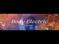 Lana Del Rey - Body Electric (Music Video)｜中文歌詞