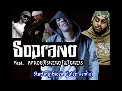 Soprano feat. Afrob, Skero & Greis - Starting Block (Juice Remix)