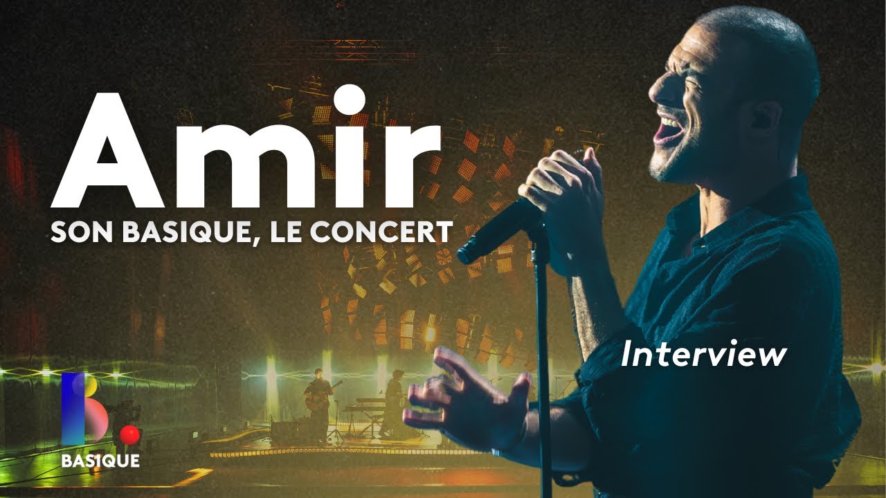 AMIR - Basique, le concert