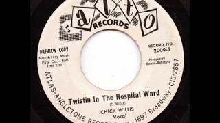 Chick Willis - Twistin' in the Hospital Ward