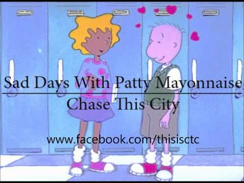 Sad Days with Patty Mayonnaise (NEW)