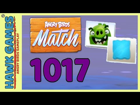 Angry Birds Match ⭐ Level 1017 Hard - Walkthrough, No Boosters
