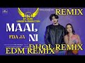 Maal Fda Ja Ni King Lomgowaliya Edm Dhol Remix Ft Dj Ashu Production