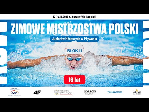 1F - Zimowe Mistrzostwa Polski Juniorów Młodszych 16 lat w pływaniu - Gorzów Wielkopolski 2025