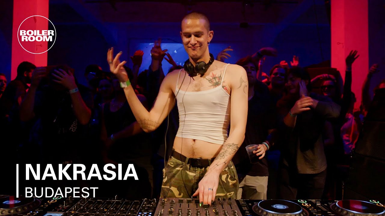 Nakrasia - Boiler Room: Budapest