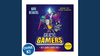 Kapitel 5.4 - Galactic Gamers (Band 1) - Der Quantenkristall