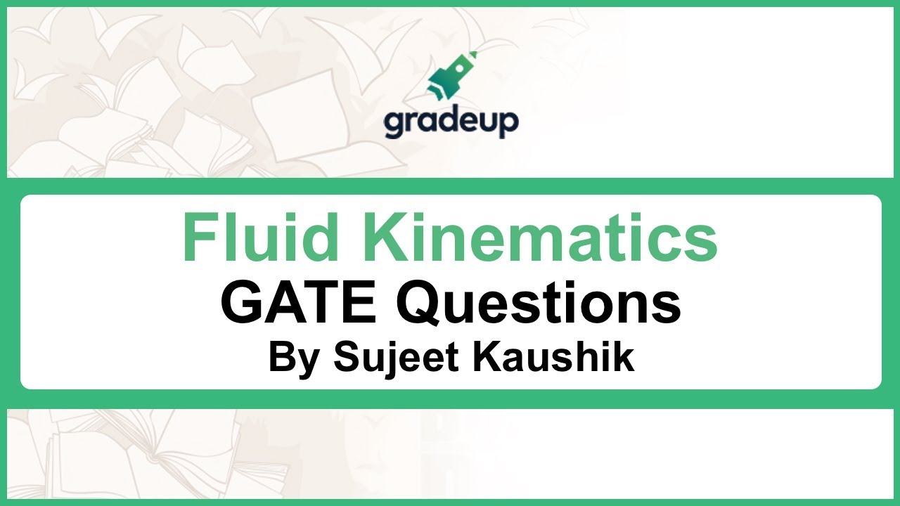 Fluid Kinematics GATE Questions | GATE ME 2019