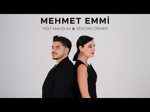 Yiğit Mahzuni & Sevcan Orhan - Mehmet Emmi