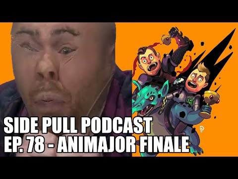 WePlay Animajor Finale | Side Pull Podcast Ep. 78 | DOTA 2 Podcast
