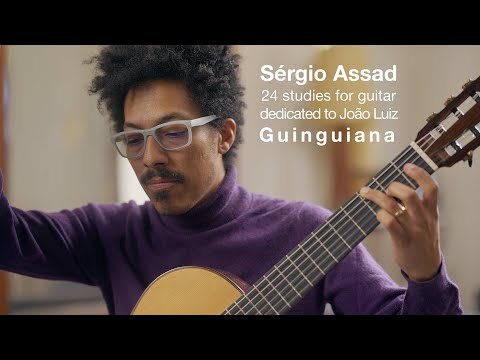 Guinguiana by Sérgio Assad   -   João Luiz, guitar