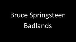 Bruce Springsteen: Badlands | Lyrics