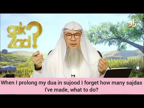 When I prolong my dua in sujood, I forget which sajda I was in, what to do? - Assim al hakeem