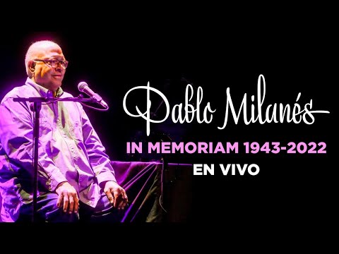 Pablo Milanés - Debí Llorar  (En Vivo) | In Memoriam | Music MGP
