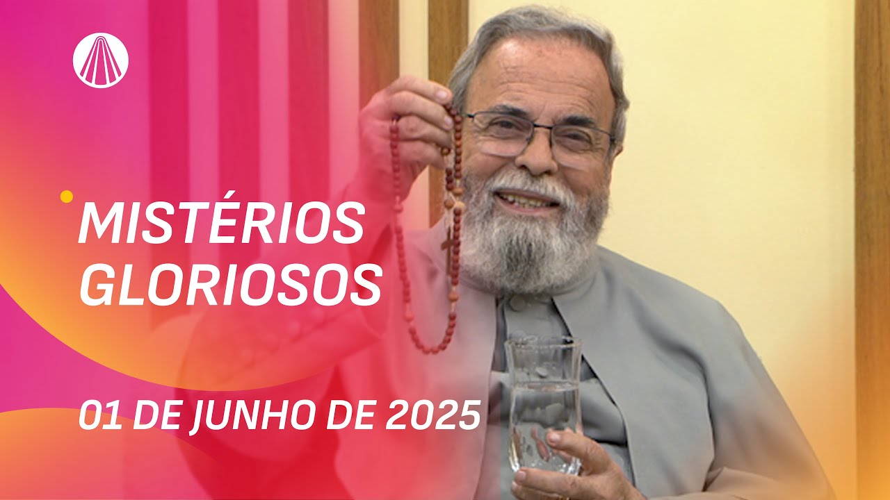 Terço de Aparecida com Pe. Antonio Maria - 01 de junho de 2025 [Mistérios Gloriosos]