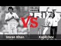 Imran Khan VS Kapil Dev