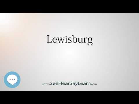 Lewisburg (How to Pronounce Cities of the World)💬⭐🌍✅