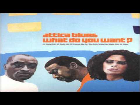 Attica Blues - What Do You Want (Exemen Vocal Mix)