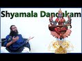Learn Shyamala Dandakam With Guided Chant And Detailed English Meanings